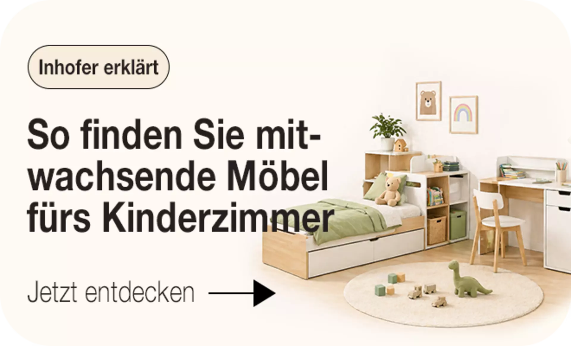 Klicken Sie hier und erfahren Sie mehr über mitwachsende Möbel fürs Kinderzimmer