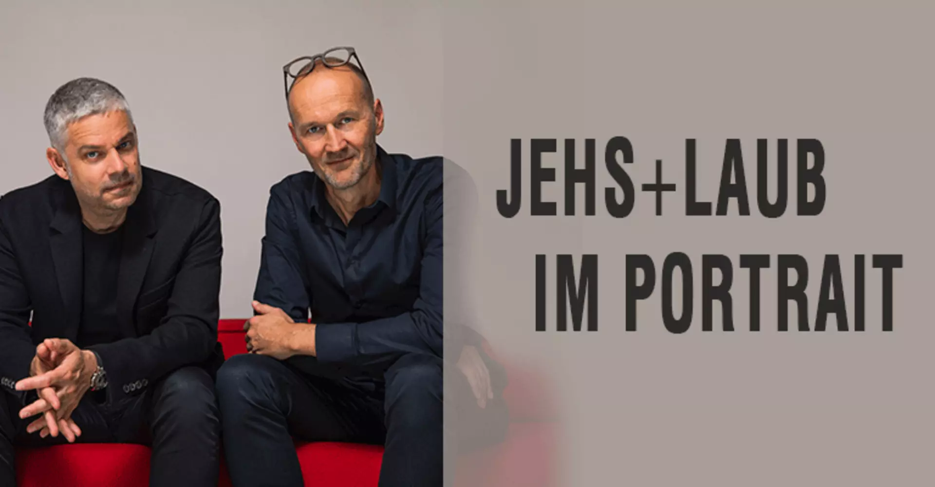 Designerduo JEHS+LAUB im Portrait bei interni by inhofer