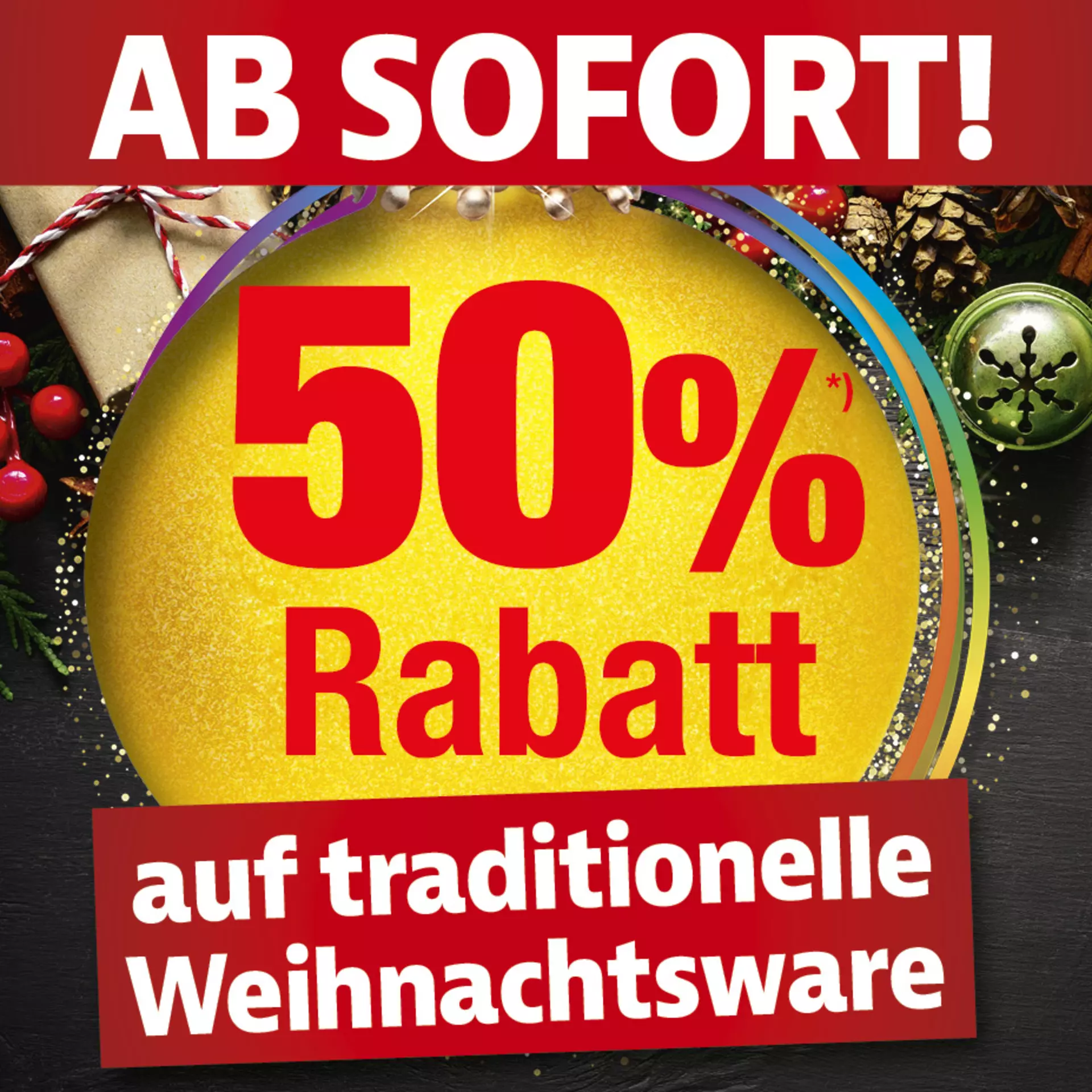 Ab sofort 50% auf traditionelle Weihnachtsartikel - nur bei Möbel Inhofer und auf inhofer.de