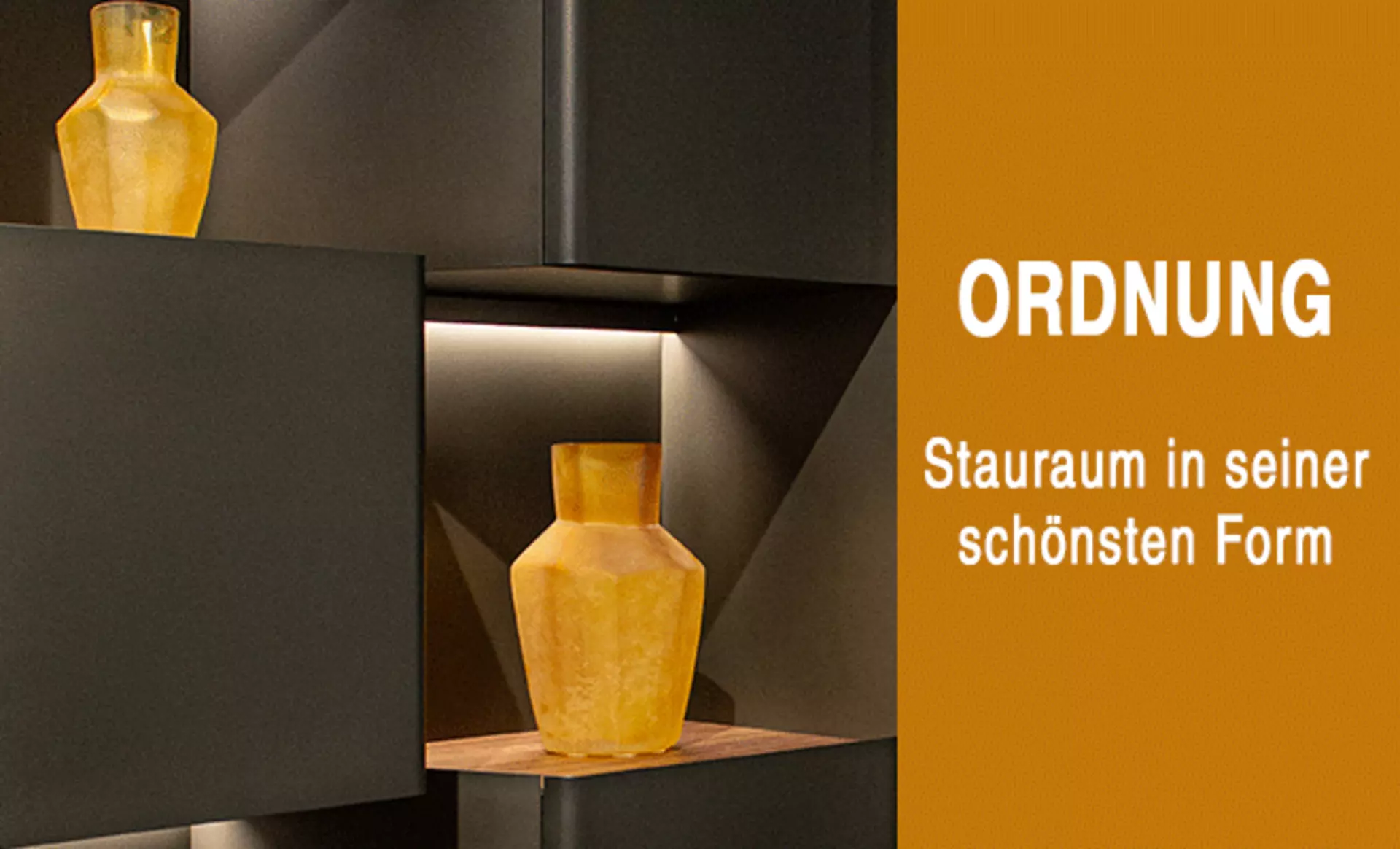 Stauraum in seiner schönsten Form. Jetzt inspirieren lassen