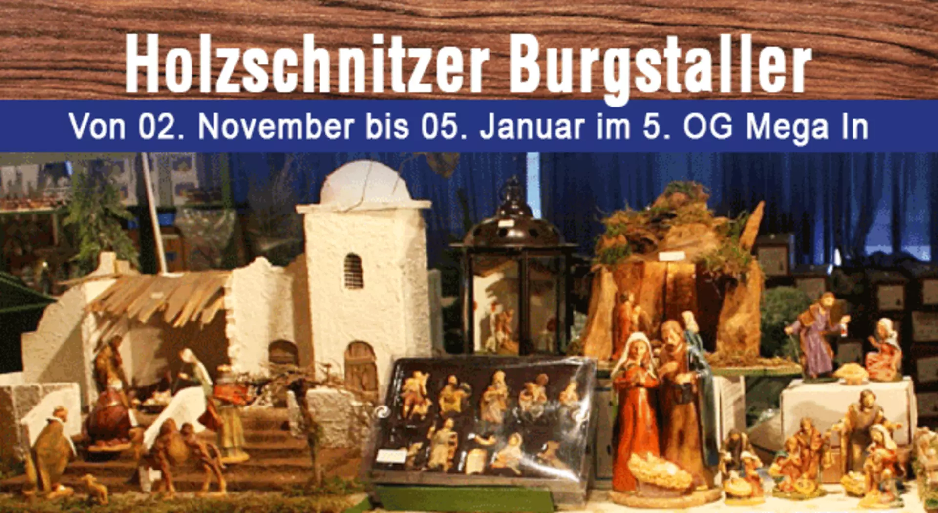 Holzschnitzer Burgstaller - Schnitzkunst aus Tirol. Nur in Ihrem Möbel Inhofer Weihnachtsmarkt