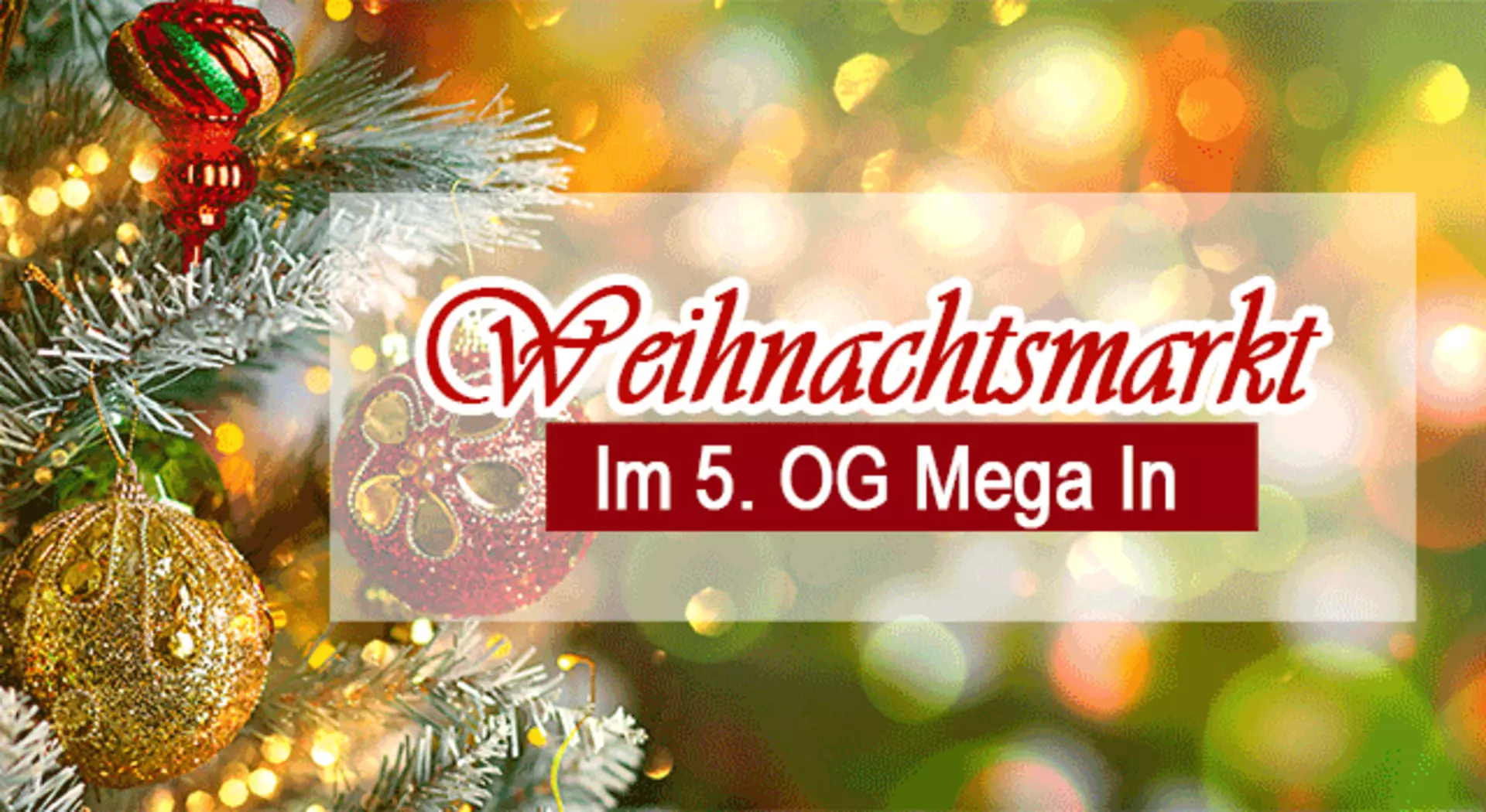 Weihnachtsmarkt eröffnet! Besuchen Sie jetzt den Möbel Inhofer Weihnachtsmarkt im 5. OG MegaIn