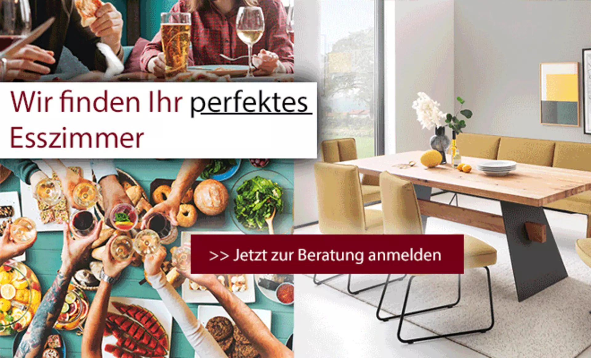 Wir finden Ihr perfektes Esszimmer. Jetzt hier klicken und zur Beratung anmelden