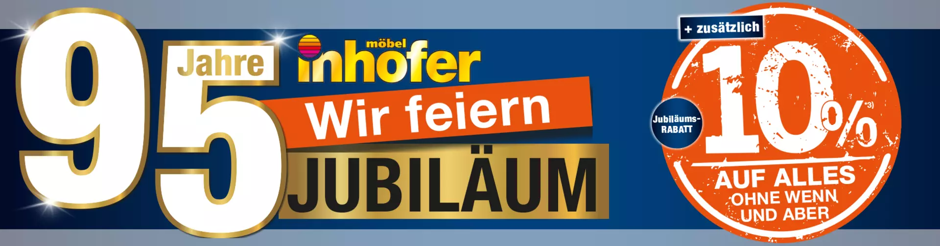 Jetzt 10% Jubiläumsrabatt auf Alles bei Möbel Inhofer in Senden sichern!