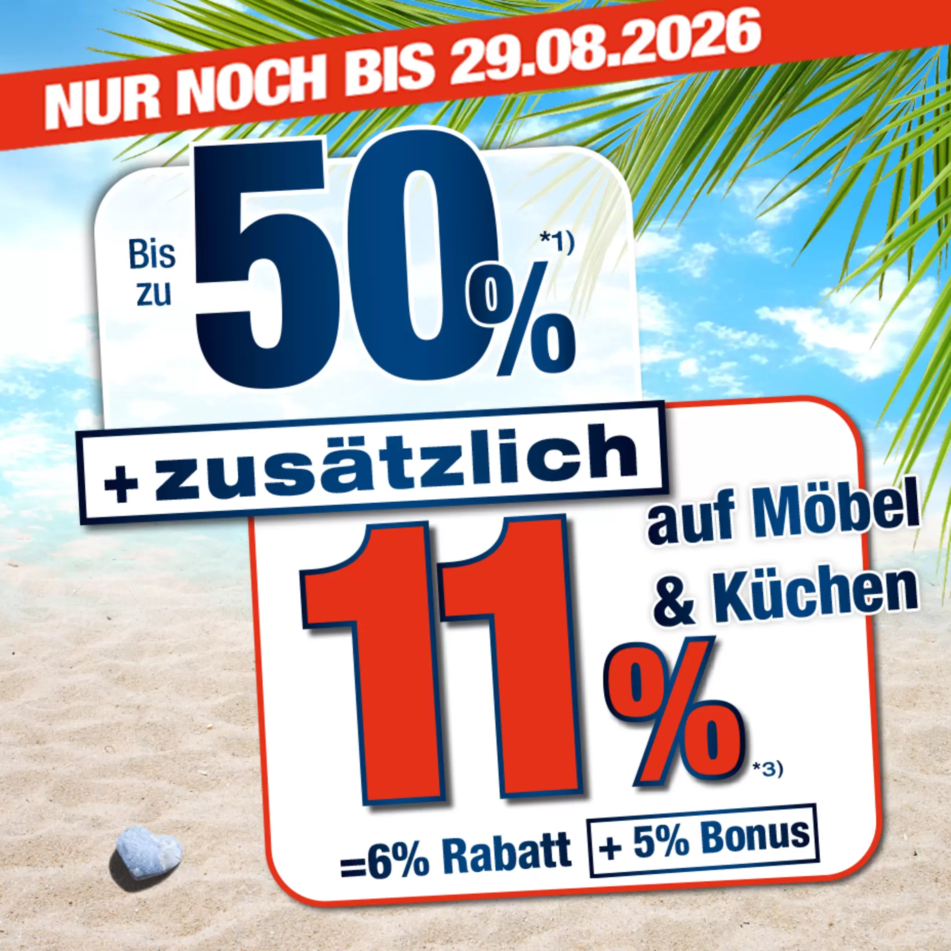 Nur noch bis 29.08.2026 - jetzt 50% + 11% zusätzlich auf Möbel & Küchen sparen!
