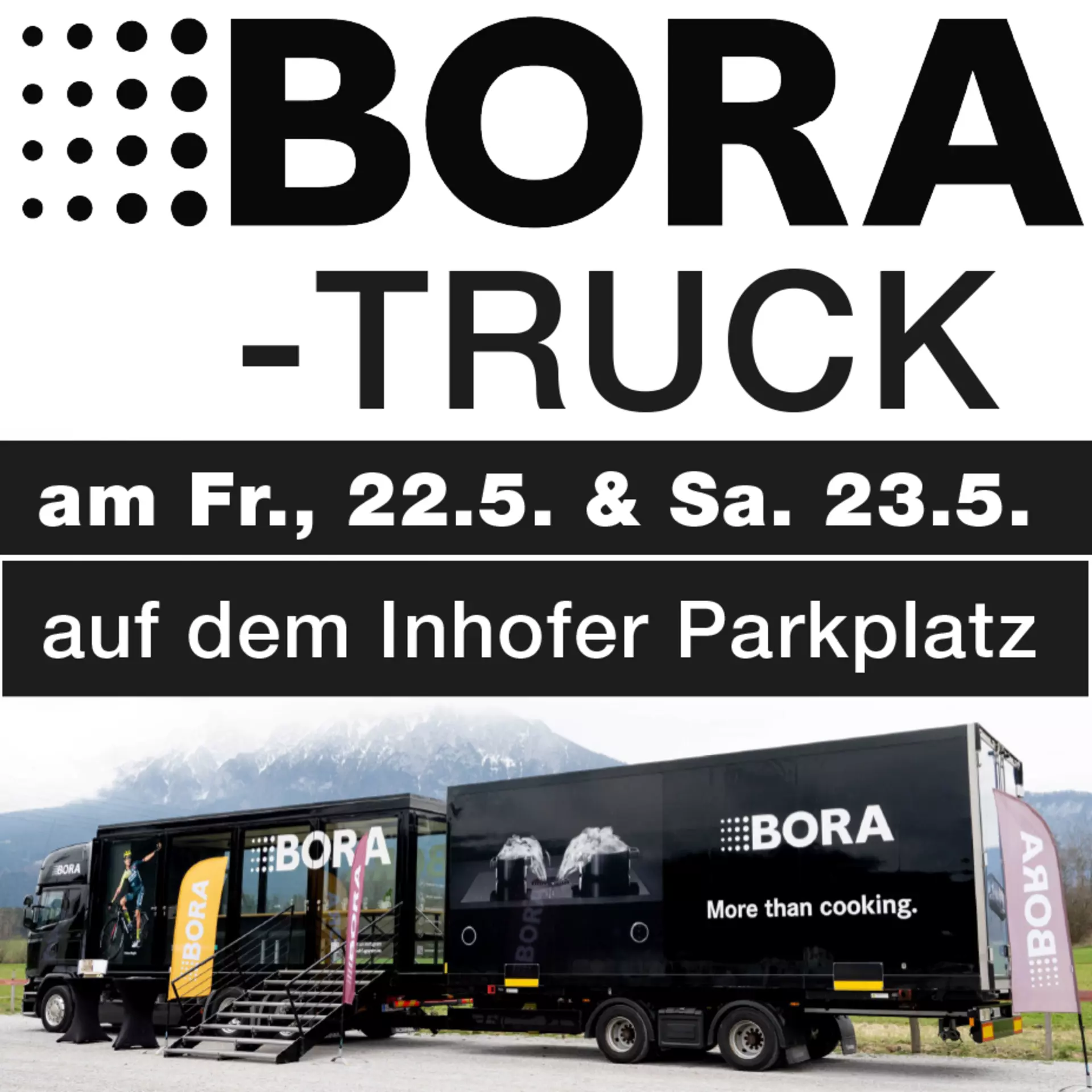 Bora Live-Erlebnis: Der gläserne Truck in Senden - 22. und 23. Mai 2026 bei Möbel Inhofer