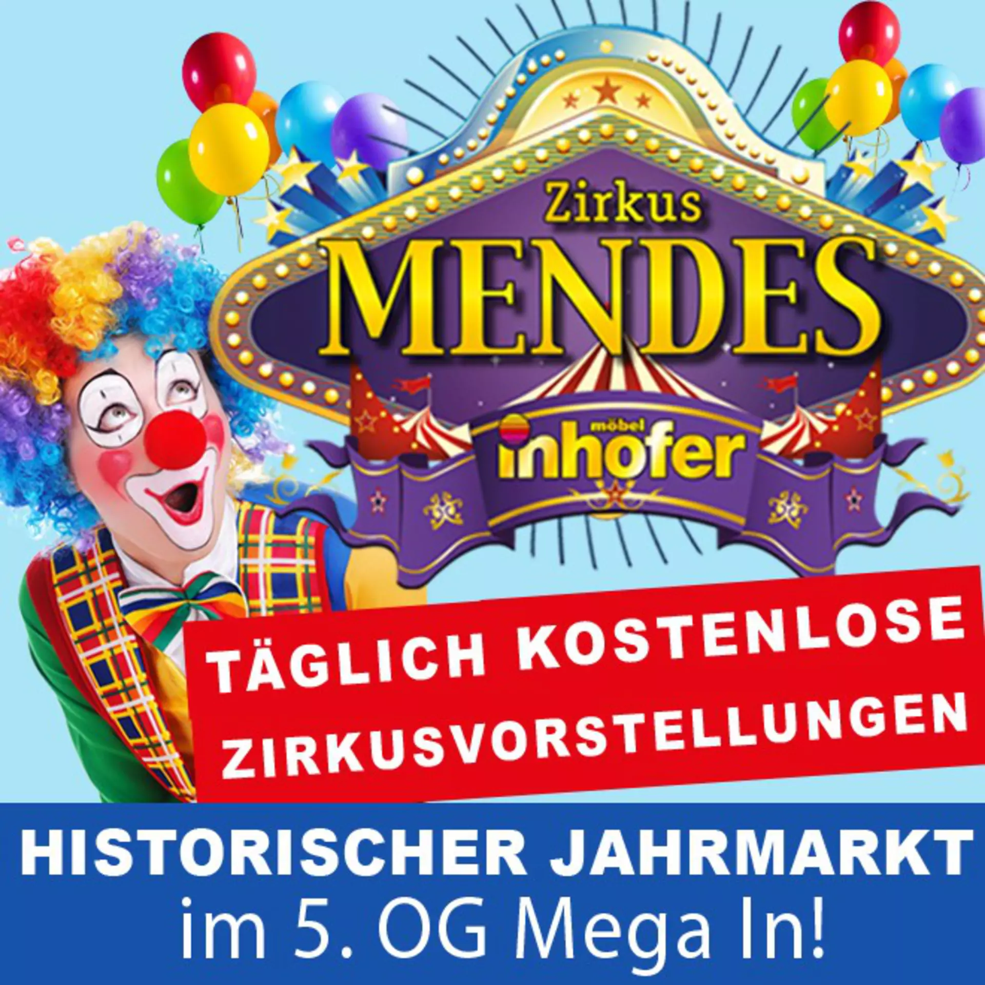Zirkus Mendes und historischer Jahrmarkt - nur bei Möbel Inhofer während der Sommerferien