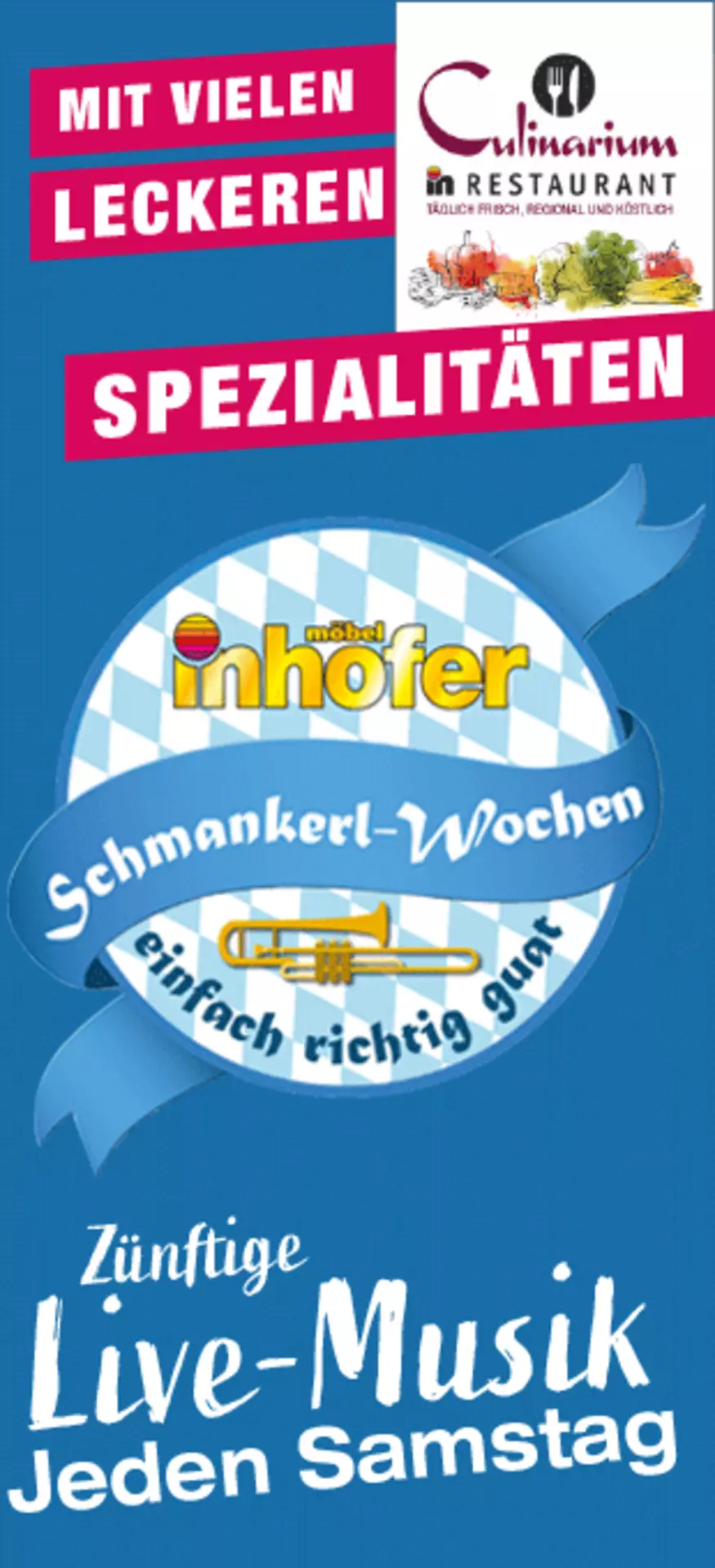 Schmankerlwochen im Culinarium. Jeden Samstag mit zünftiger Livemusik 