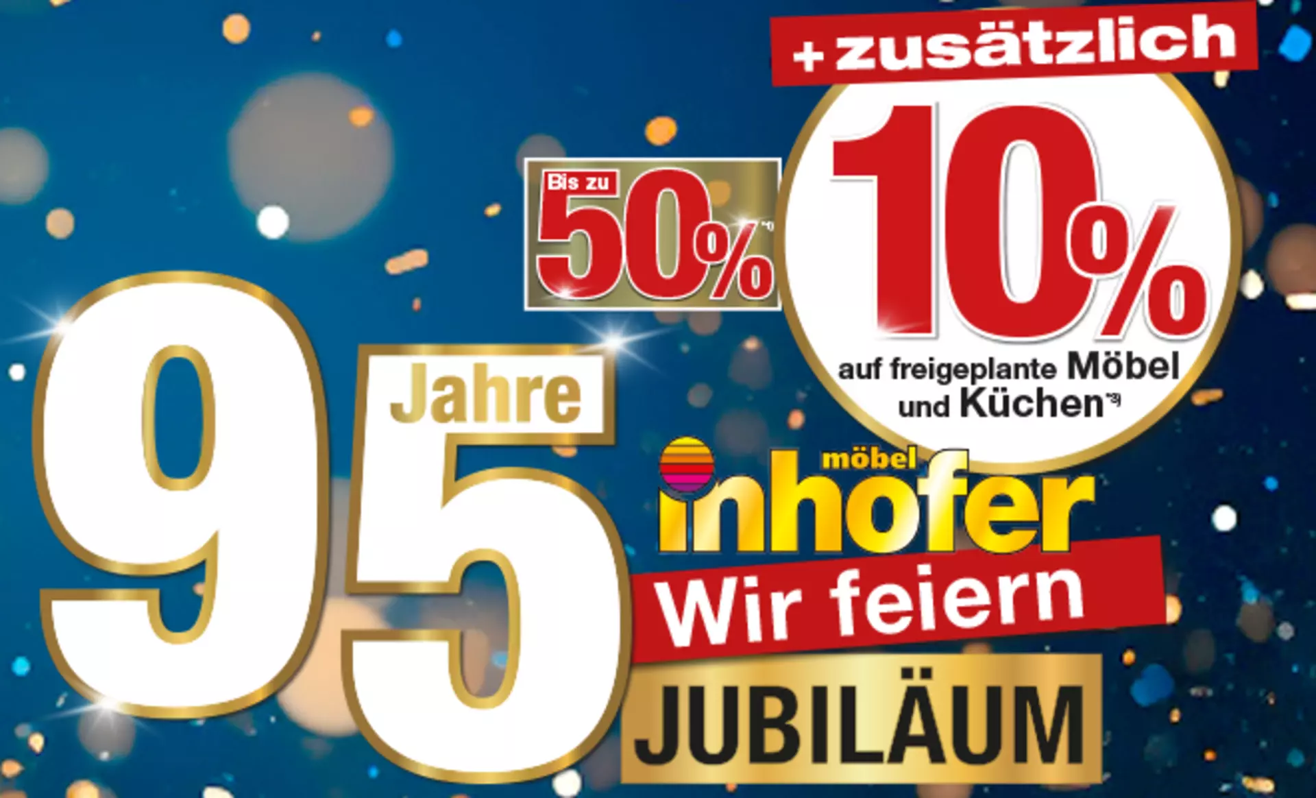 50% auf freigeplante Möbel & Küchen + zusätzlich 10%. Nur jetzt bei Möbel Inhofer